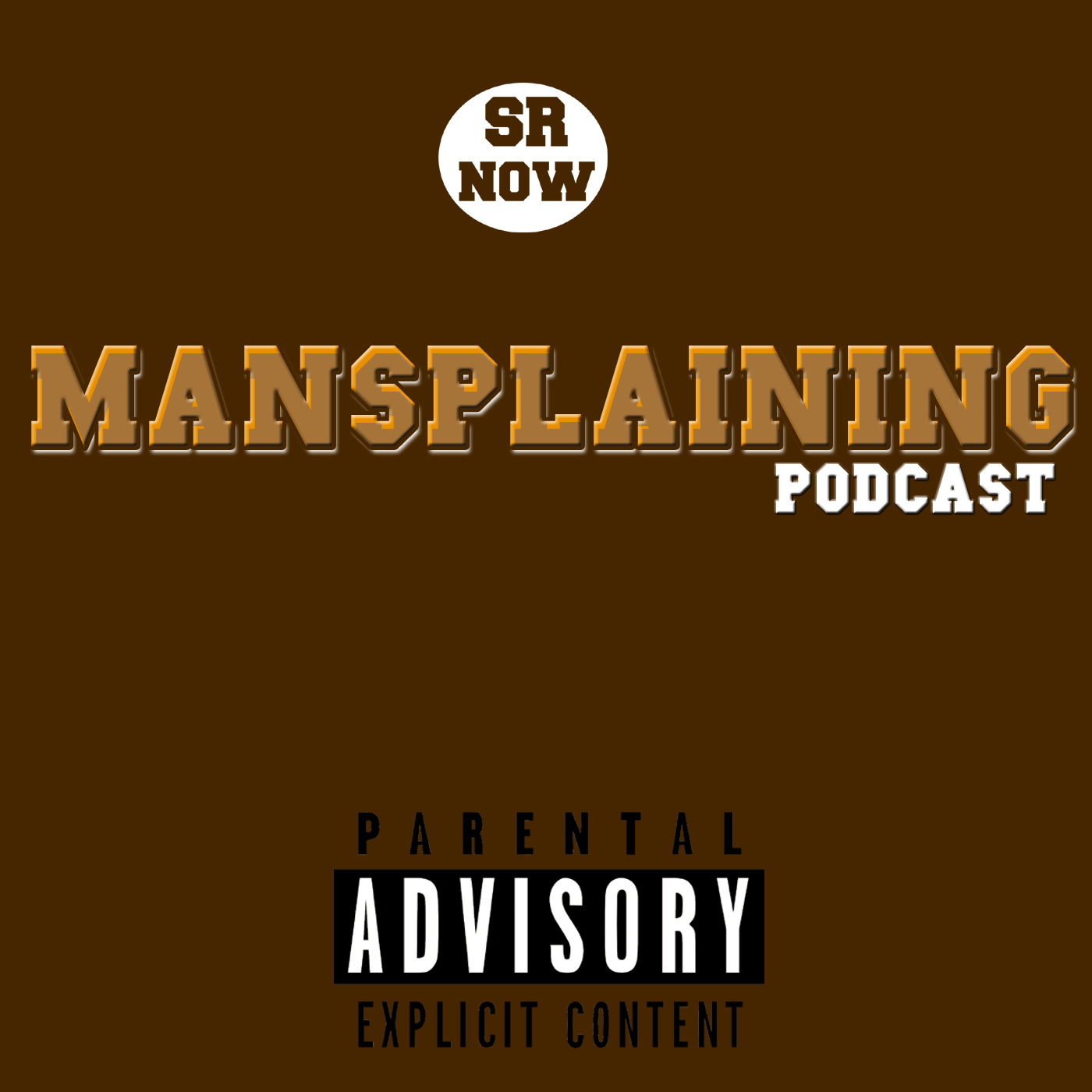 SR Now Mansplaining – Episode 65: The Flesh Is Weak