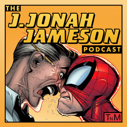 Marvel Presents The J. Jonah Jameson Podcast