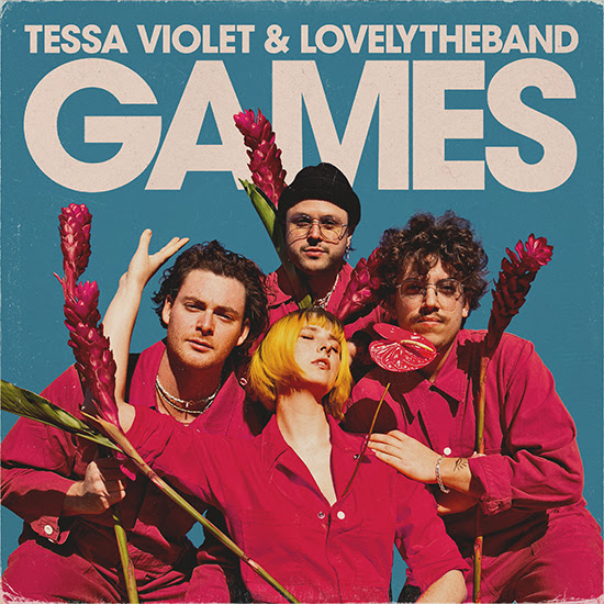 *New Music* Tessa Violet – Games Featuring  LovelyTheBand