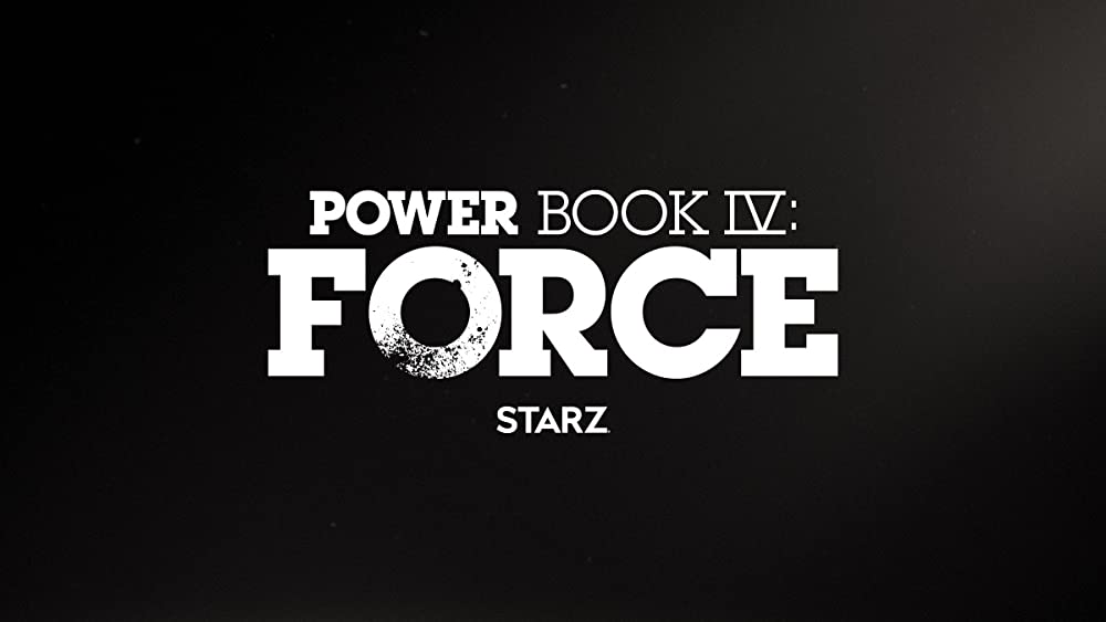 Starz Releases Teaser Trailer For Power Book IV: Force