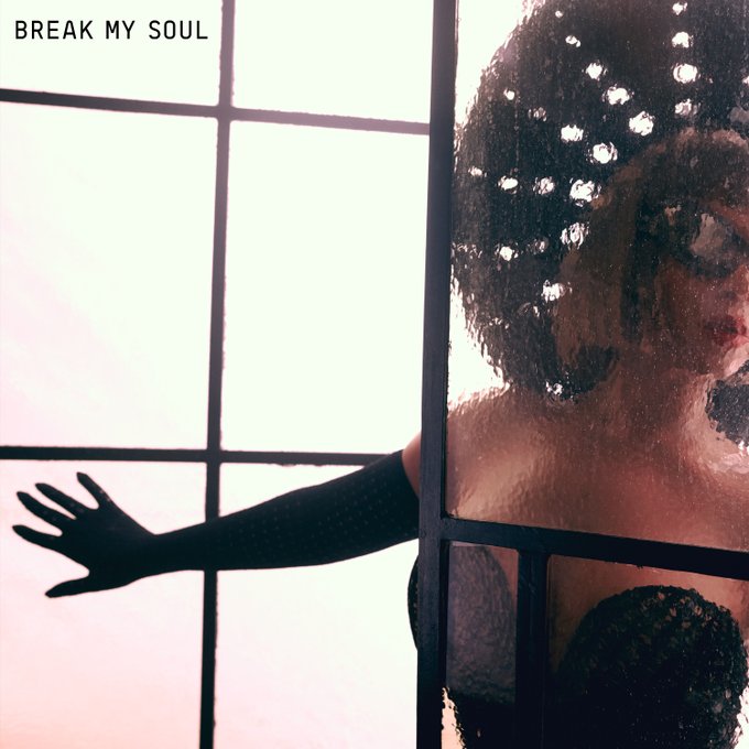 *New Music* Beyonce – Break My Soul