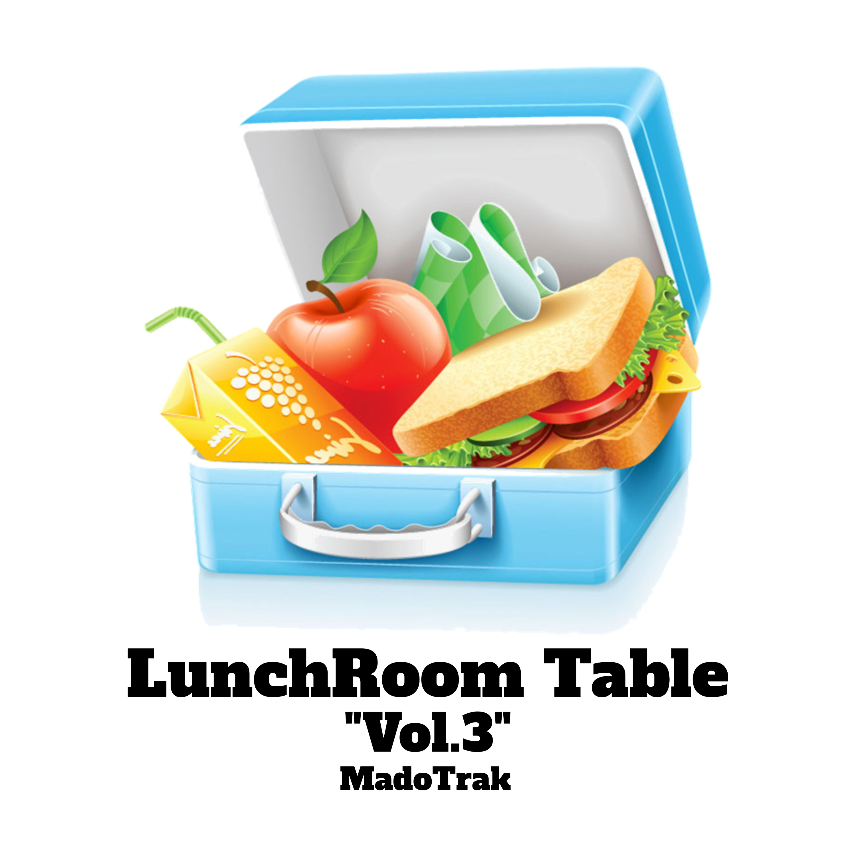 *New Music* MadoTrak – Lunchroom Table, Vol. 3