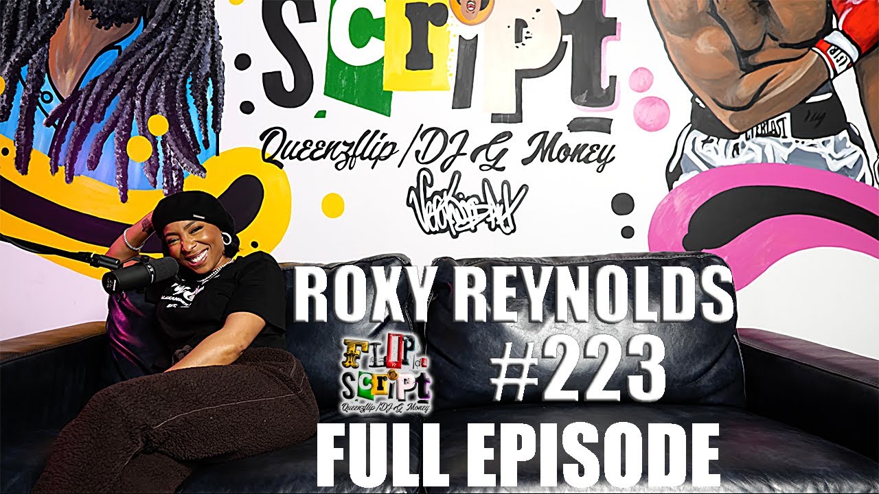 Roxy Reynolds Appears on Flip Da Script Podcast