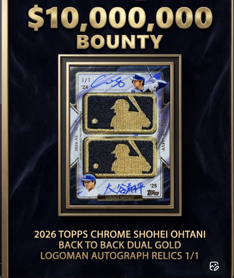 A $10 million Bounty Has Been Placed On The 2026 Topps Chrome Shohei Ohtani Card